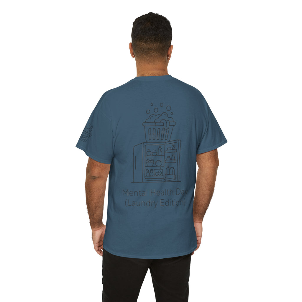"Mental Health Day - Laundry Edition" Premium Graphic Tee