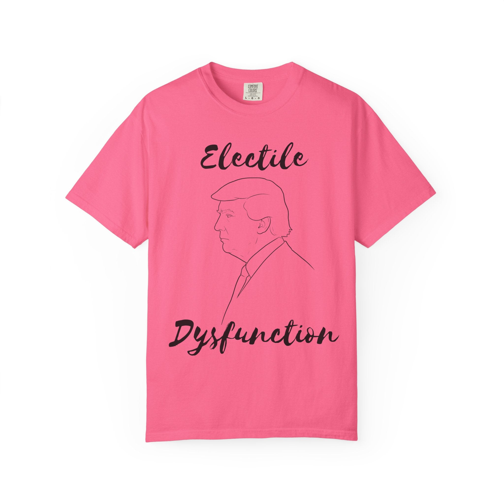 "ELECTILE DYSFUNCTION" Unisex Garment-Dyed T-shirt