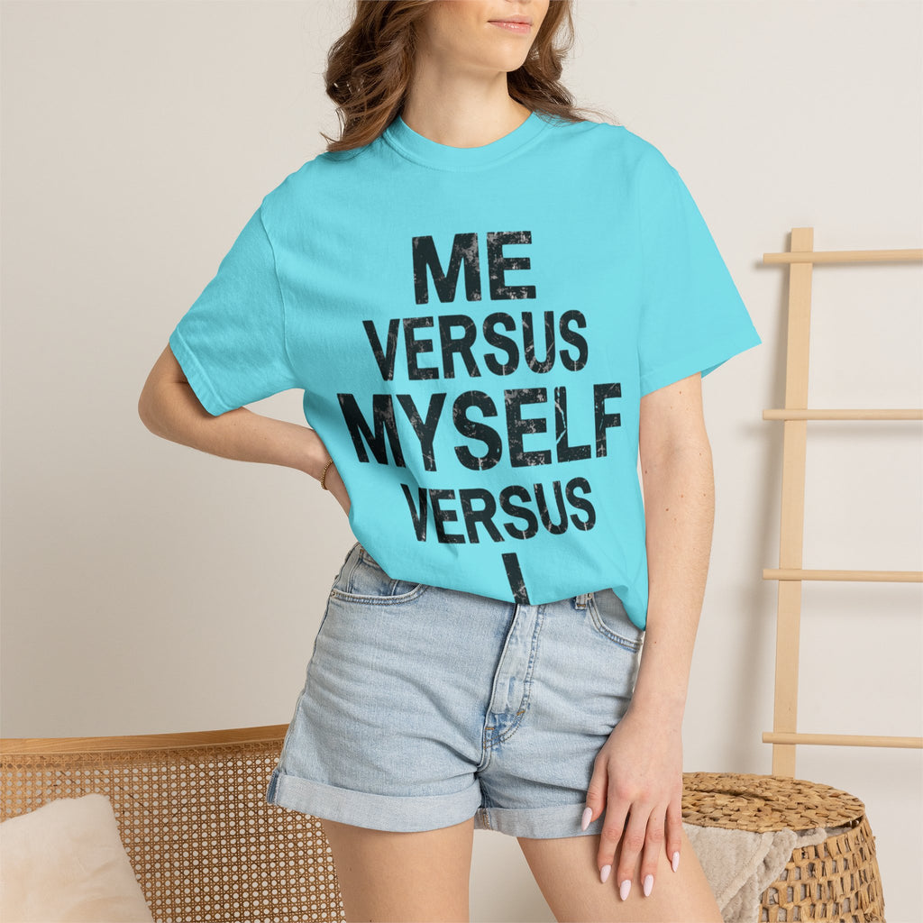 "Me vs Myself vs I" Unisex Garment-Dyed Tee