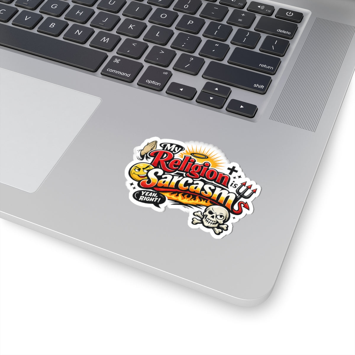 Holy Sarcasm | Kiss-Cut Sticker — AttitudeShirts