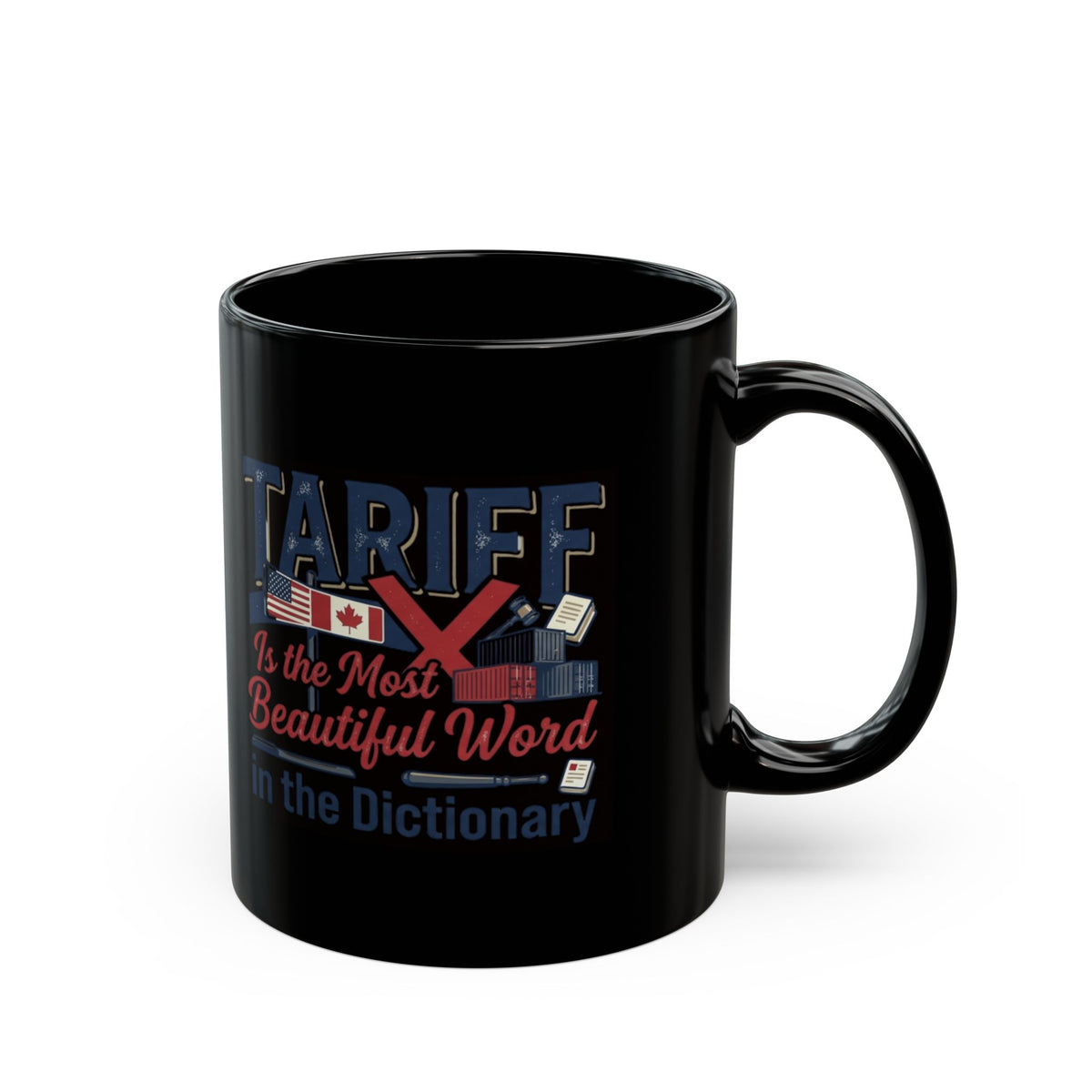 "Tariff Is The Most Beautiful Word" Black Ceramic Mug