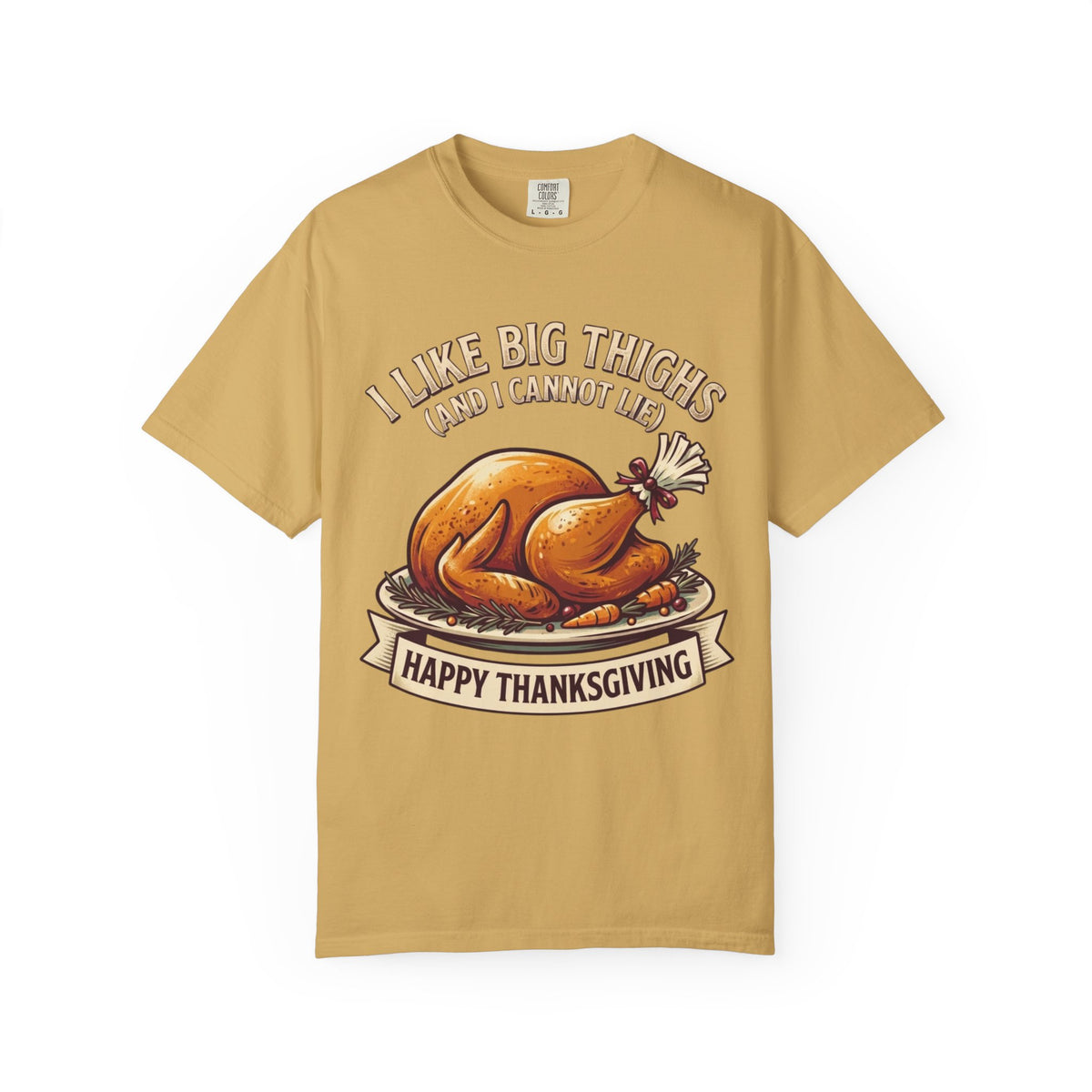 "I Like Big Thighs" Unisex Garment-Dyed Tee