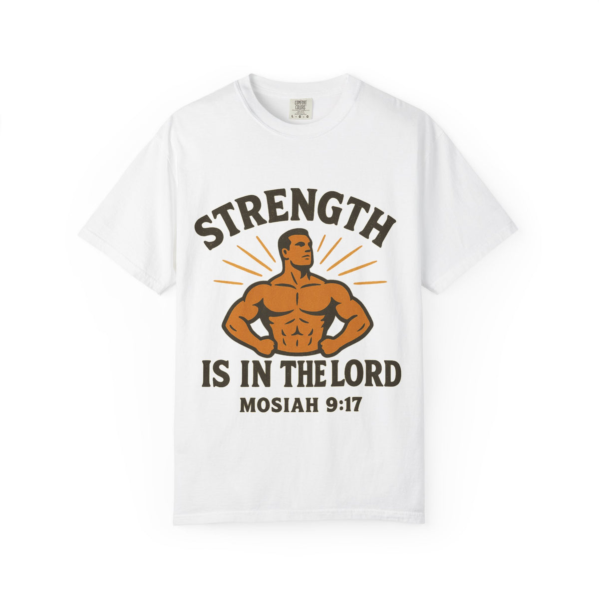 Color: White | Strength is in the Lord Unisex Garment-Dyed T-shirt