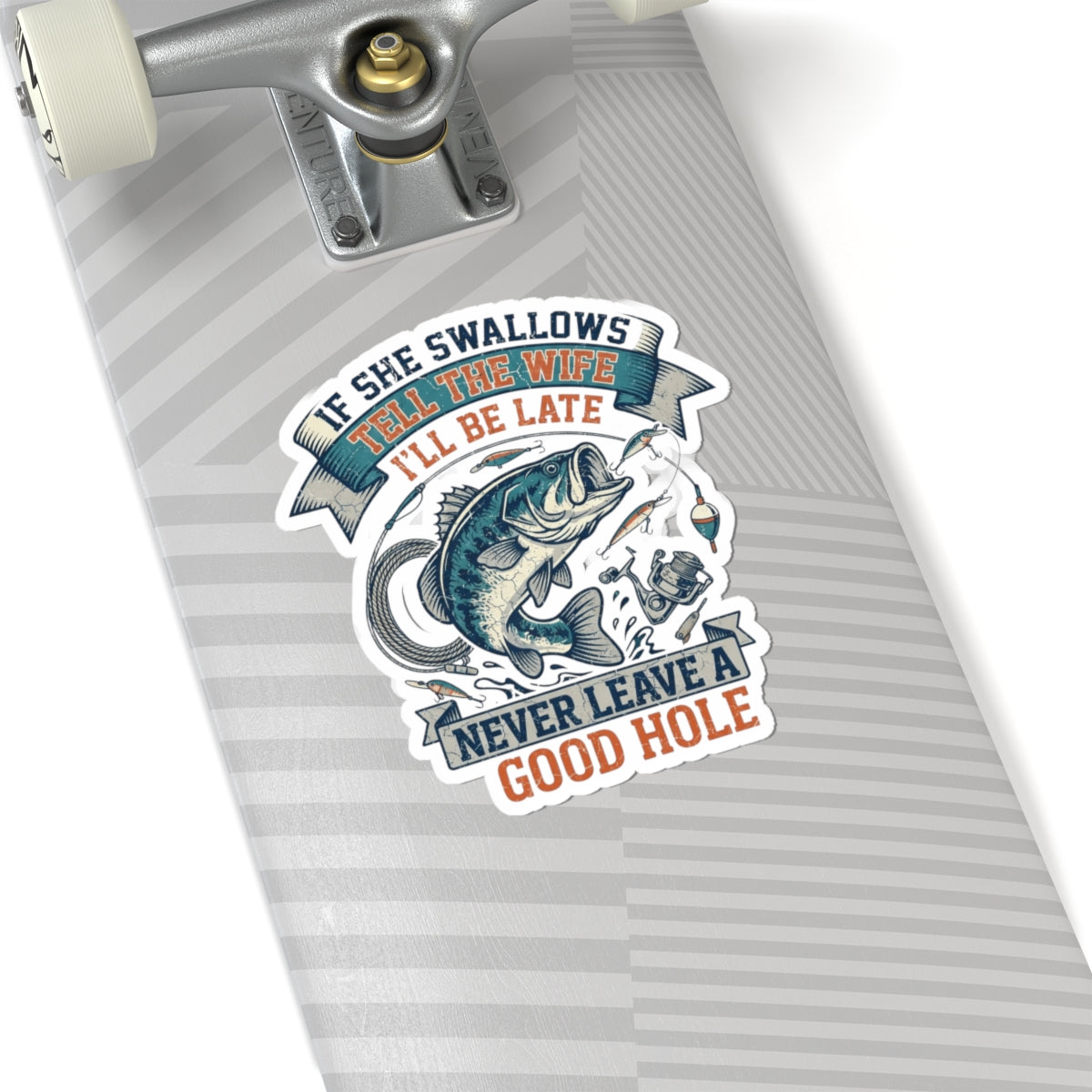 "Never Leave A Good Hole" Sticker — Main