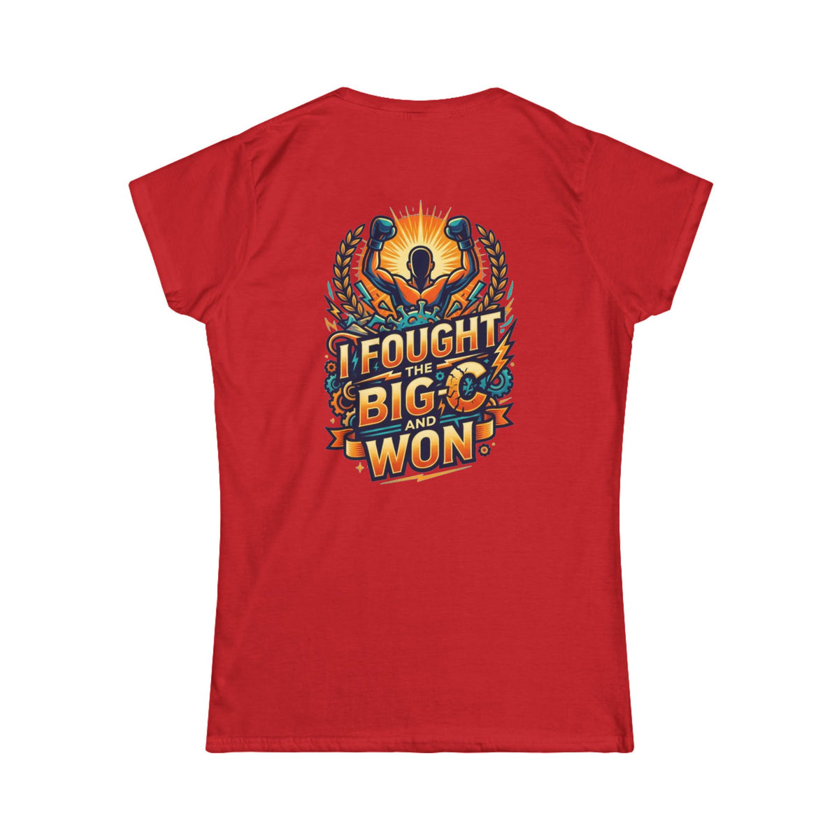 "I Fought The Big C and Won" Women's Tee