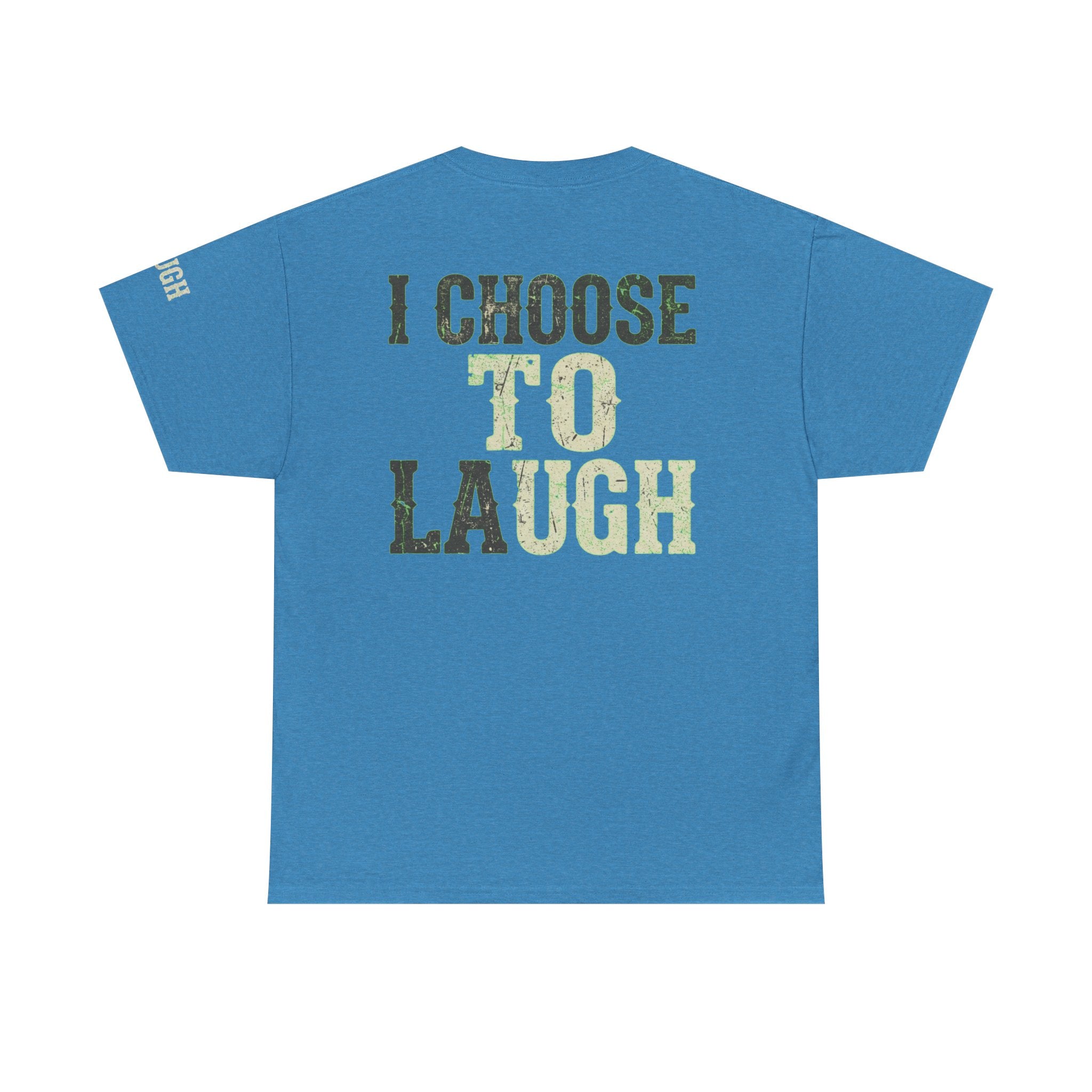 "Choose to Laugh" Premium Graphic Tee