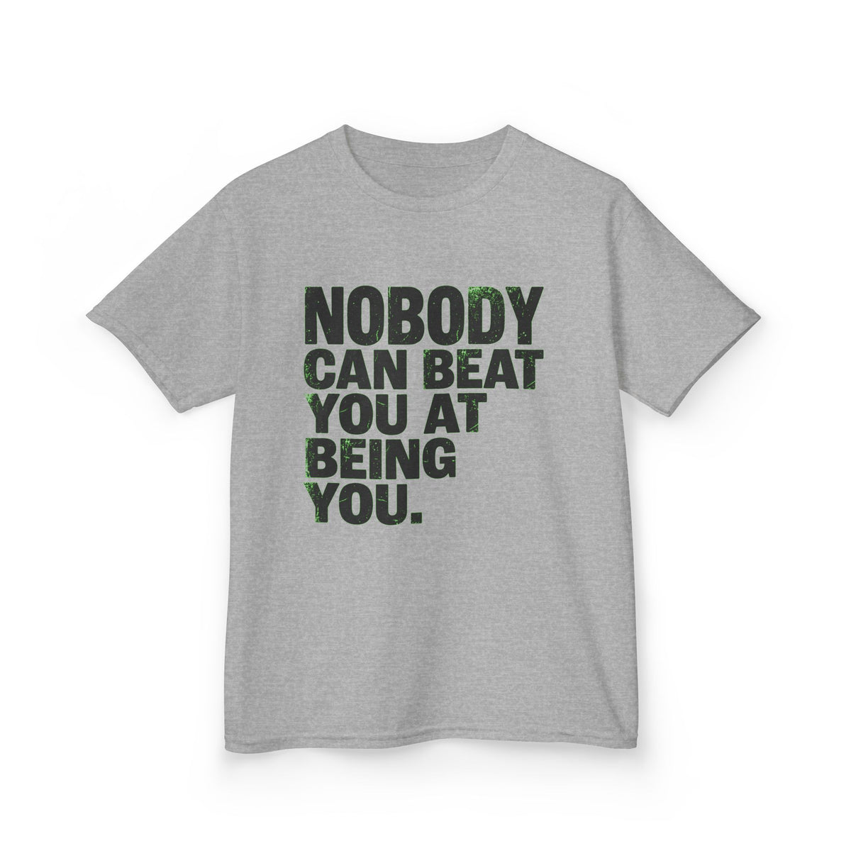 Color: Sport Grey | Nobody Can Beat You At Being You Kids Tee