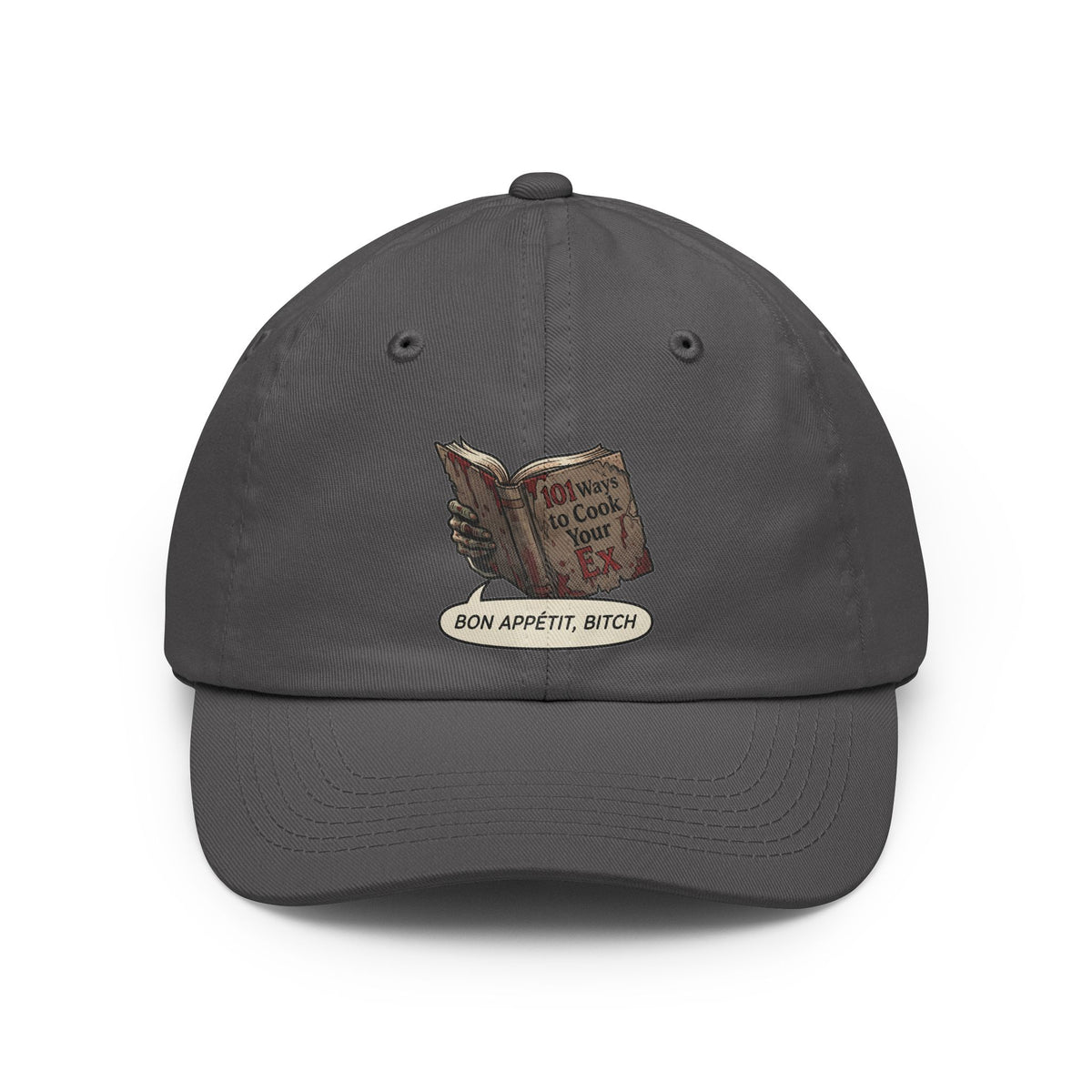 Color: Charcoal | Bon Appetit Bitch Dad Hat — Graphic