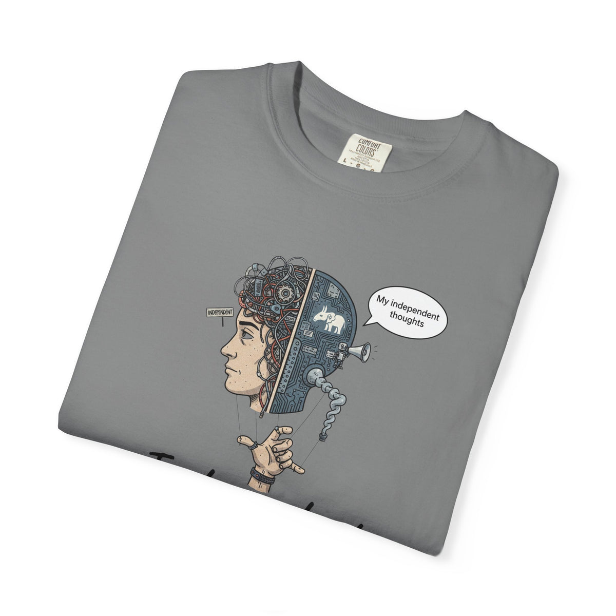 Color: Grey | Independent Thinking (The Party Line Edition) Unisex Garment-Dyed T-shirt