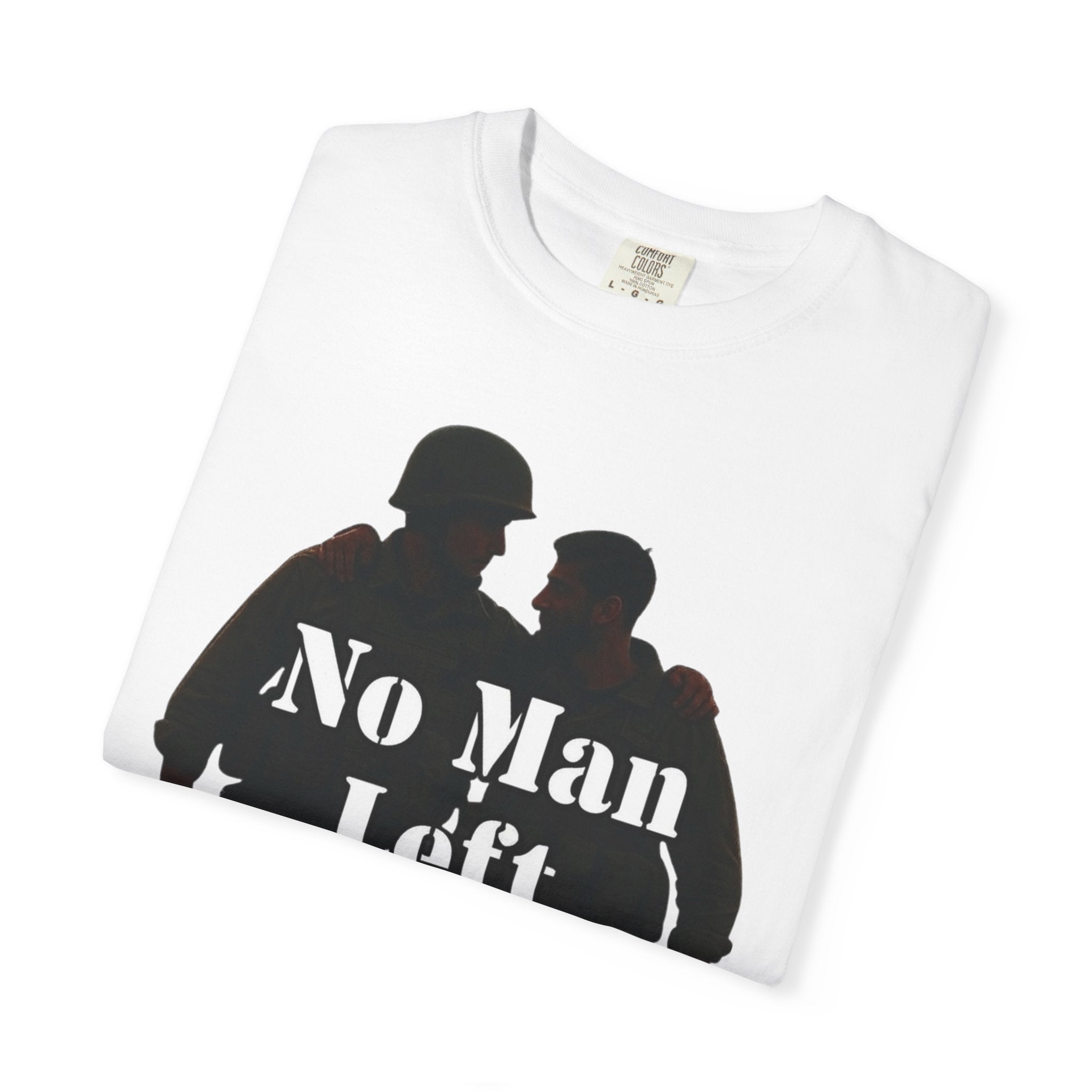 "No Man Left Behind" Unisex Garment-Dyed T-shirt