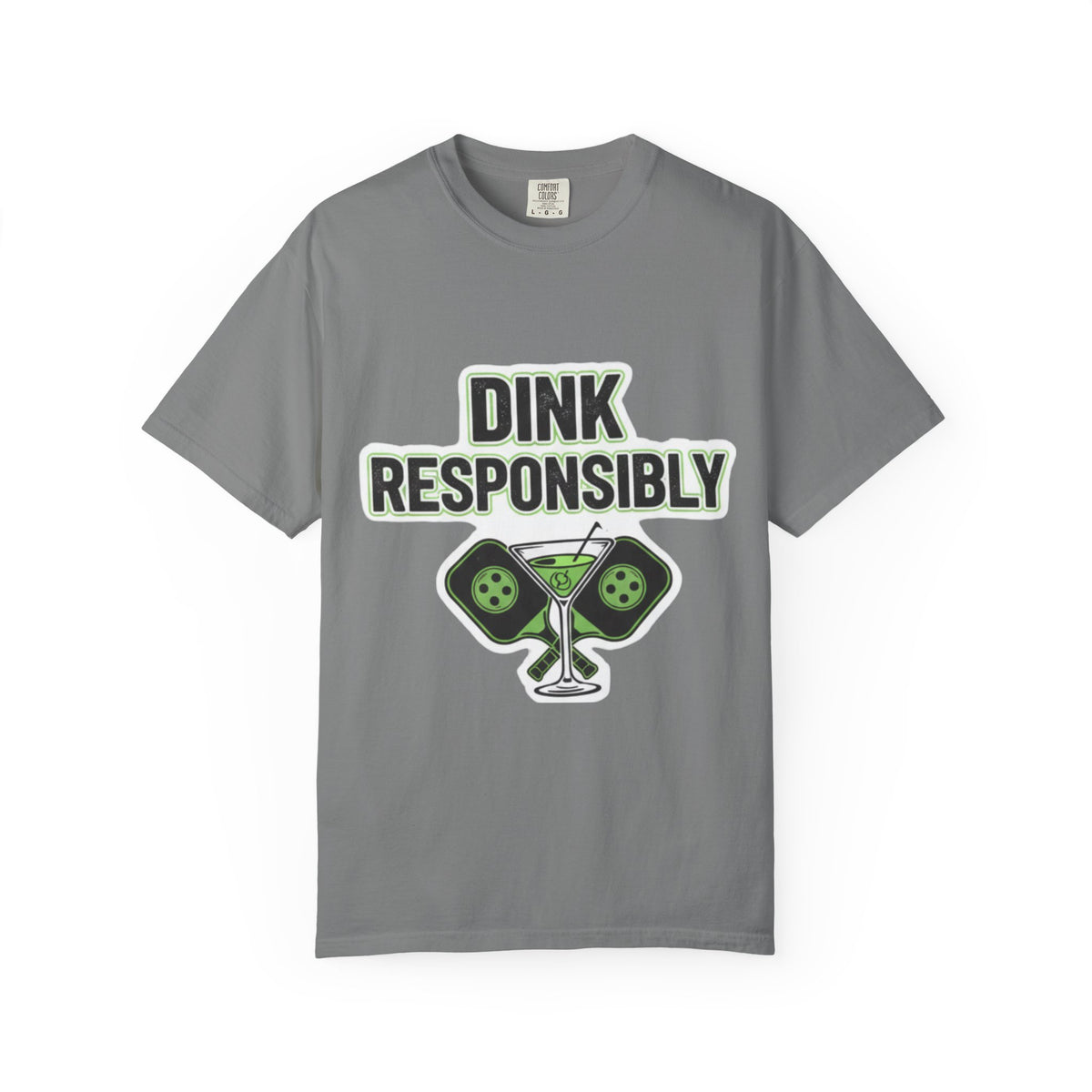Color: Grey | Dink Responsibly | Garment-Dyed Tee — AttitudeShirts