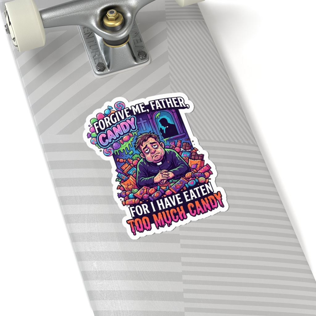 "Forgive Me Father Too Much Candy" Sticker — Main
