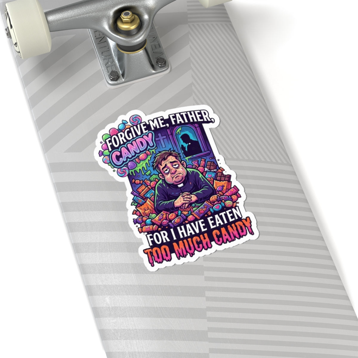 "Forgive Me Father Too Much Candy" Sticker — Main