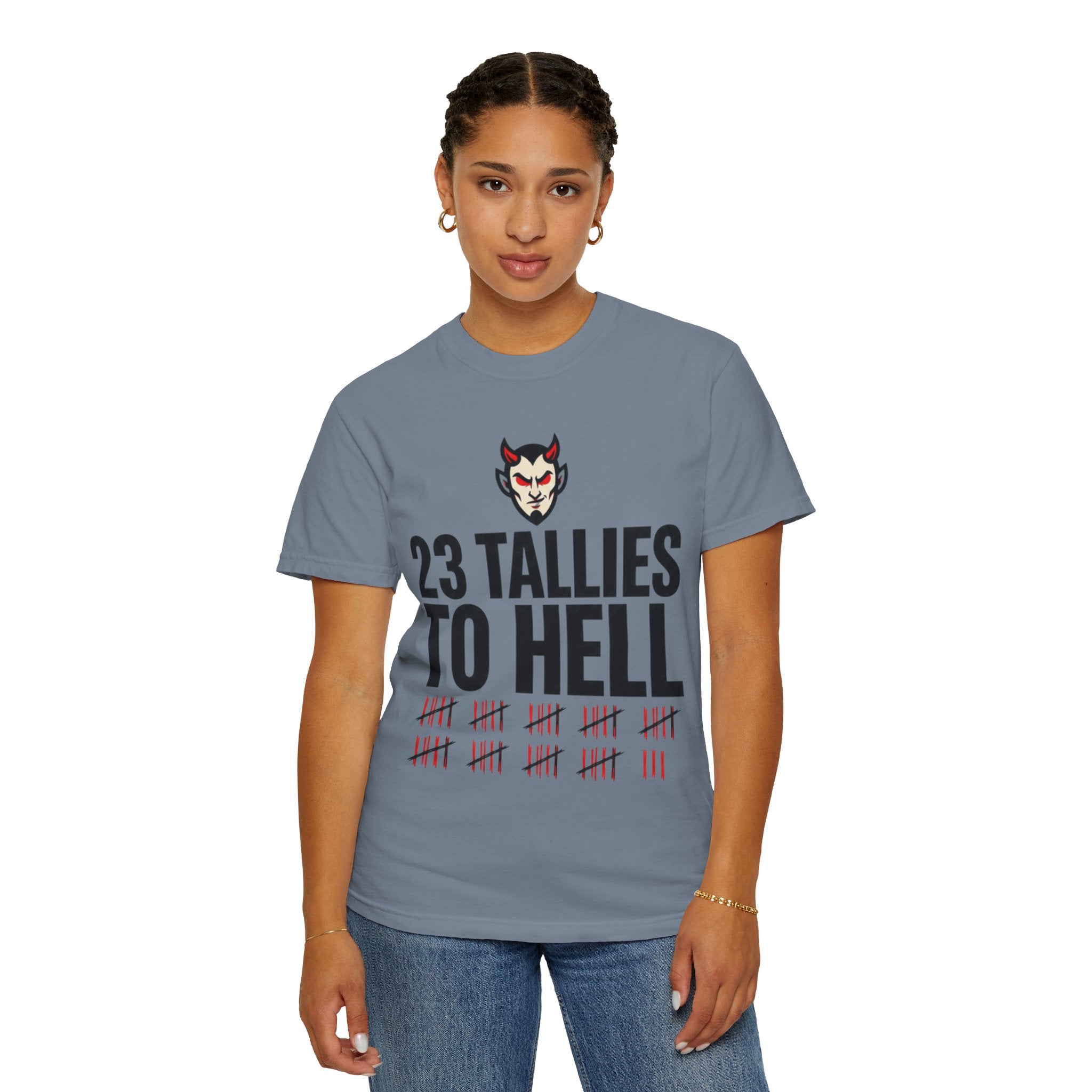 "Tallies to Hell" Unisex Garment-Dyed Tee