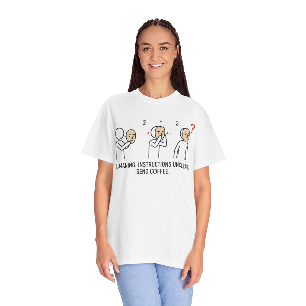 "Instructions Unclear" Unisex Garment-Dyed Tee