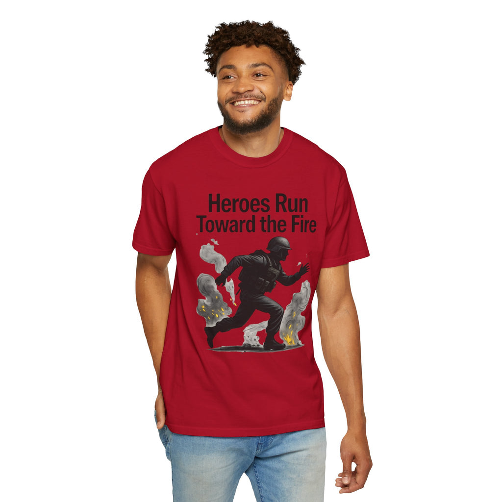 "Heros Run to Fire" Unisex Garment-Dyed T-shirt