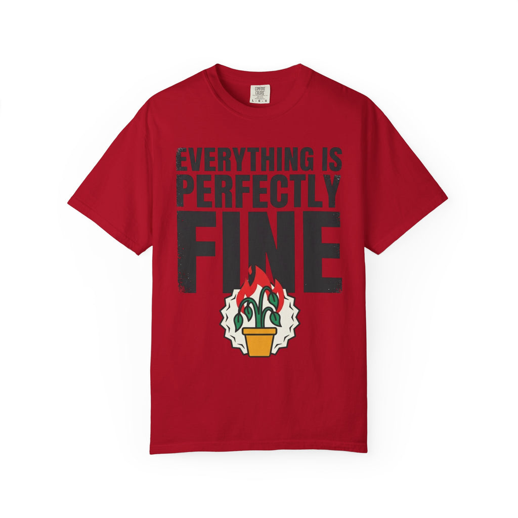 "Perfectly Fine" Unisex Garment-Dyed Tee