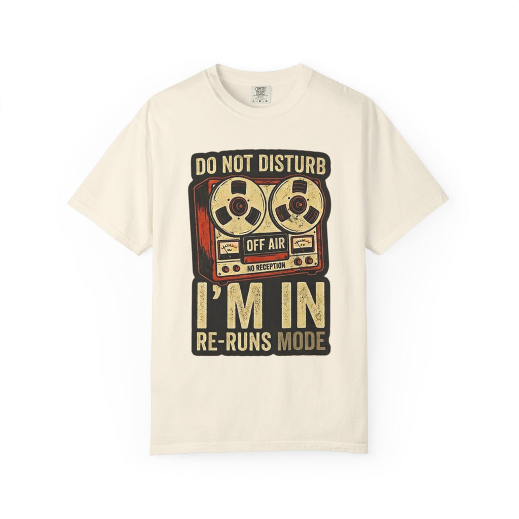 "Reruns Mode" Unisex Garment-Dyed Tee