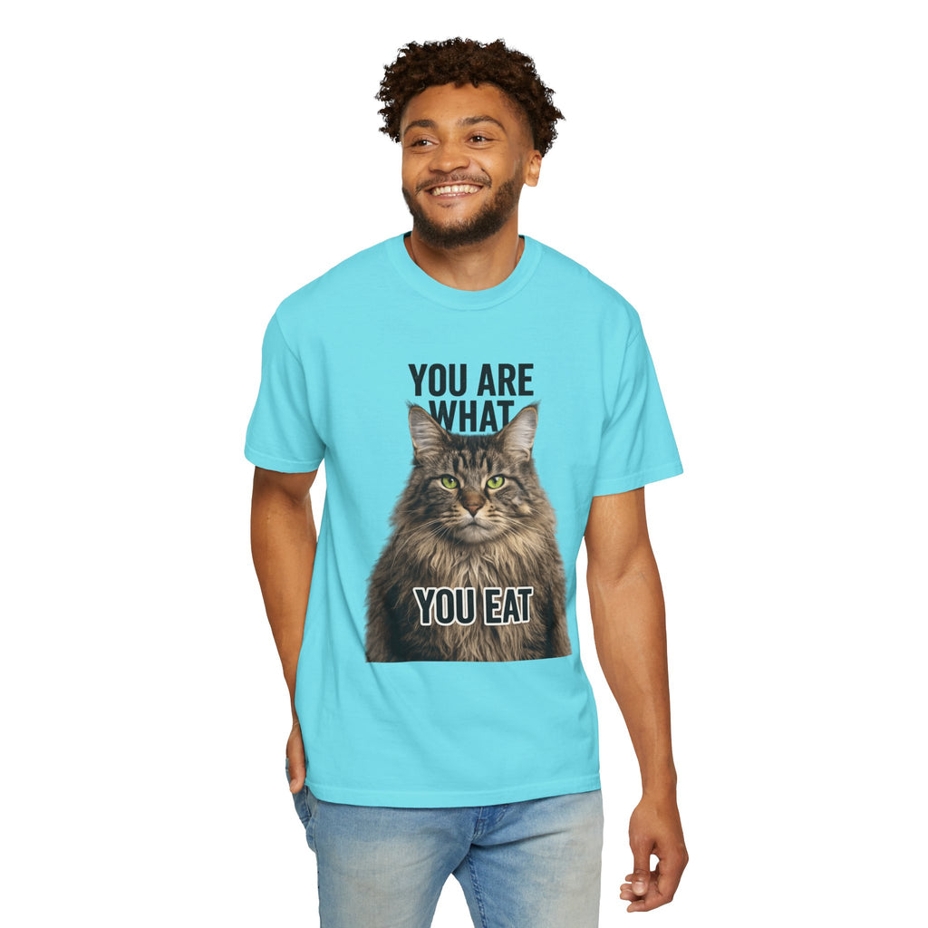 "You Are What You Eat - Cat 5" Unisex Garment-Dyed T-shirt
