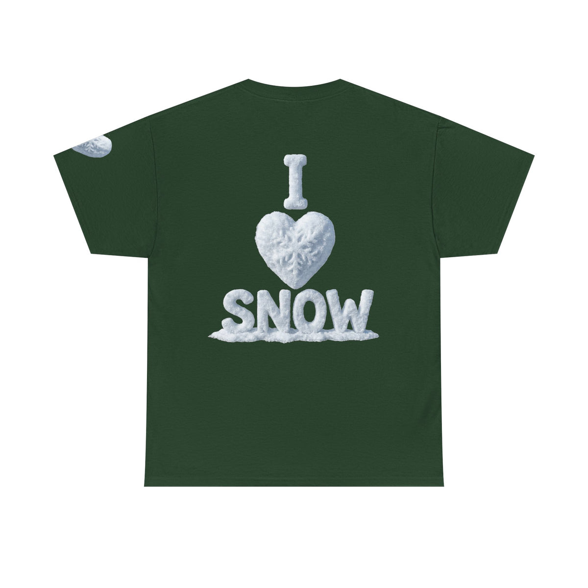 Color: Forest Green | I Love Snow Premium Graphic Tee