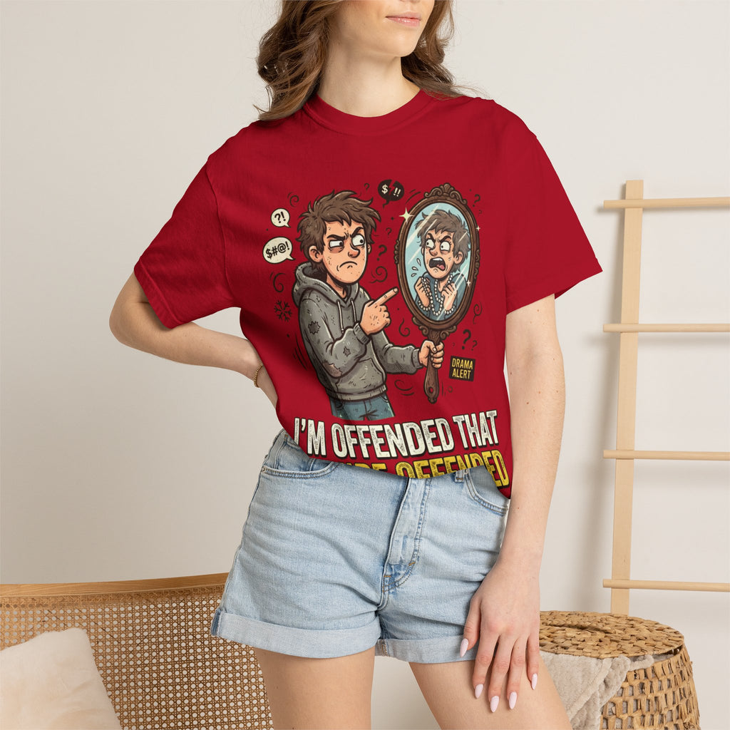 "I'm Offended That You're Offended" Unisex Garment-Dyed Tee