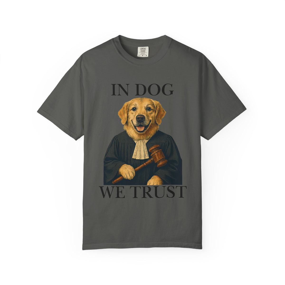 Color: Pepper | In Dog We Trust (The Honorable Goldie) Unisex Garment-Dyed T-shirt