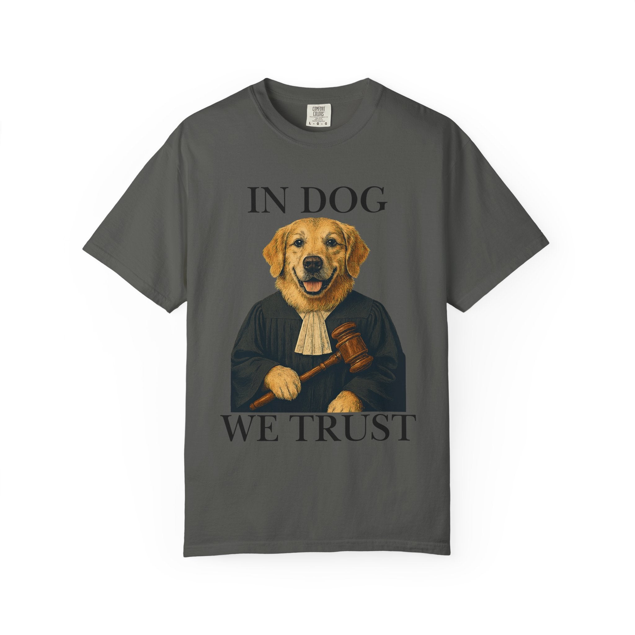 "In Dog We Trust (The Honorable Goldie)" Unisex Garment-Dyed T-shirt