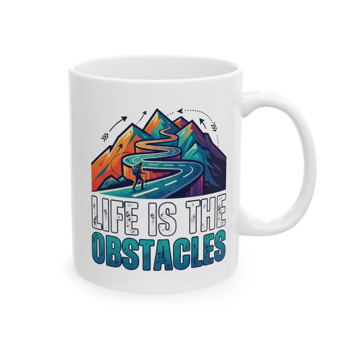 "Life Is The Obstacles" White Ceramic Mug