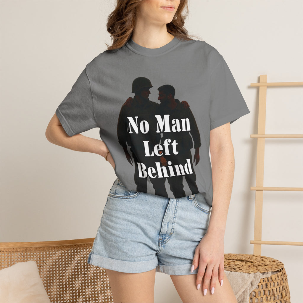 "No Man Left Behind" Unisex Garment-Dyed T-shirt