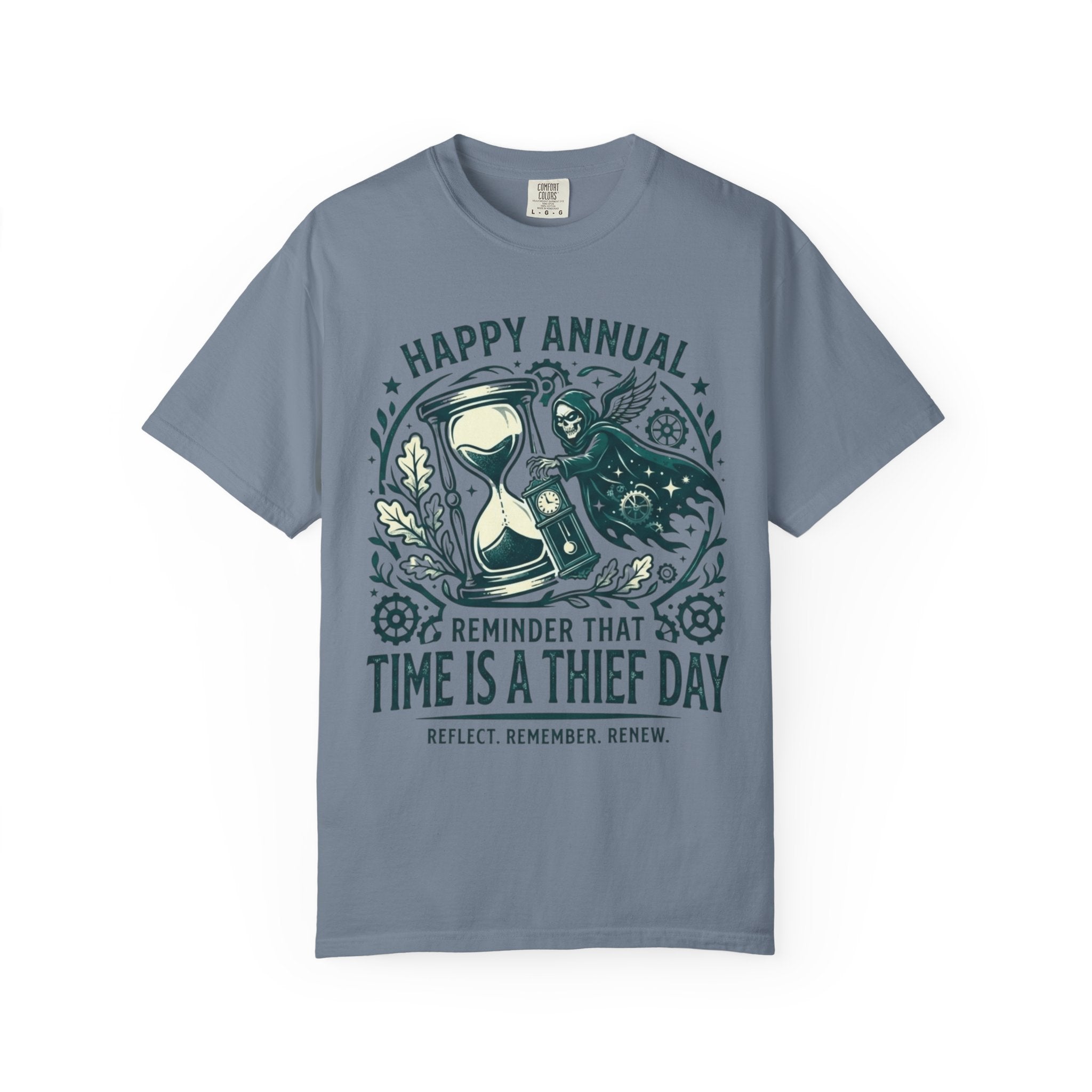 "Time Is A Thief Day" Unisex Garment-Dyed Tee