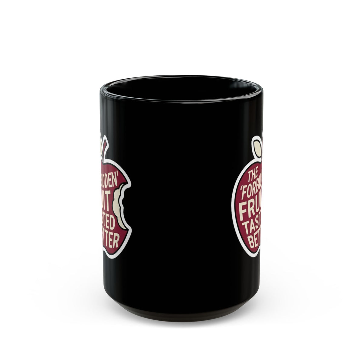 "Good Book Series Forbidden Fruit Tasted Better" Black Ceramic Mug