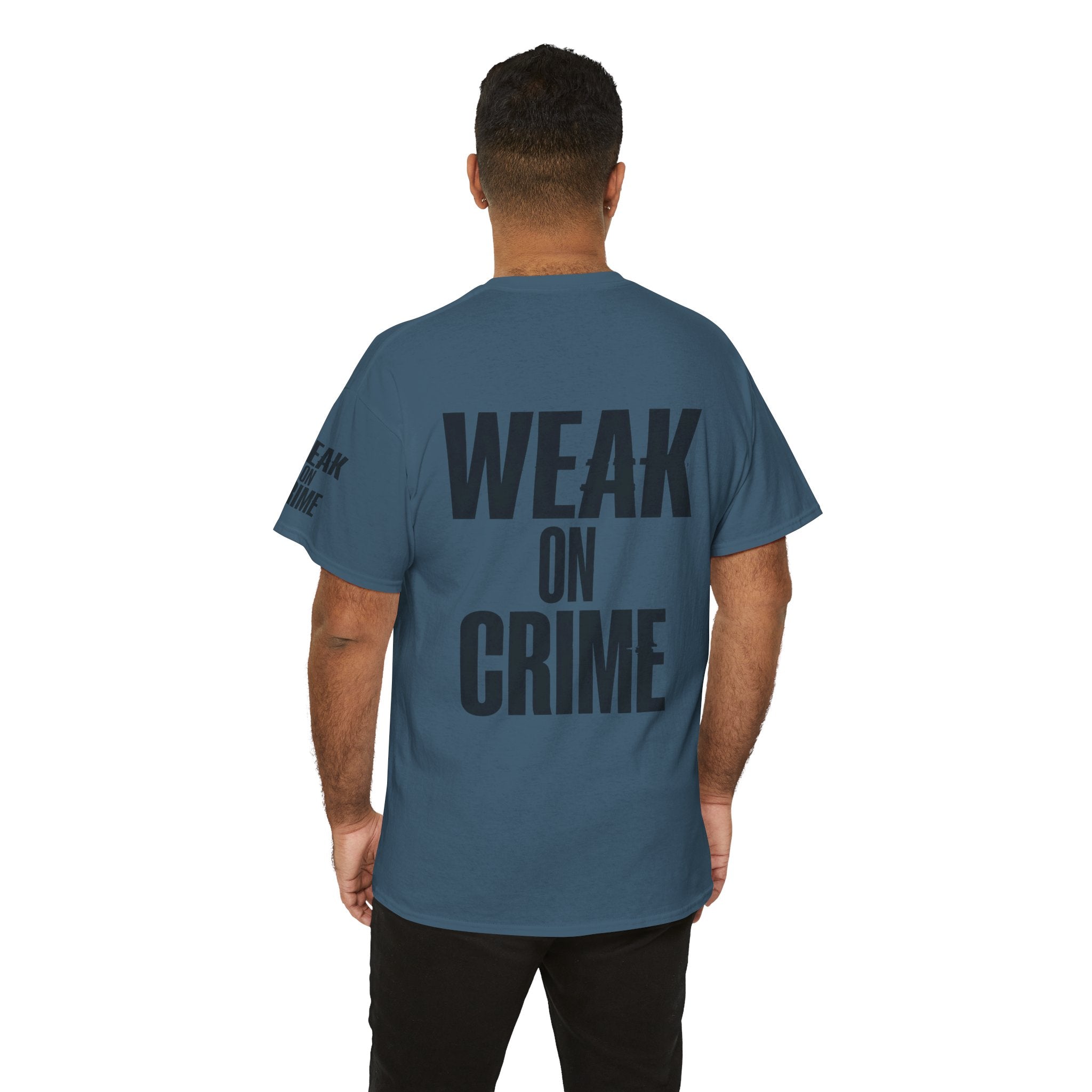 "Weak On Crime" Premium Graphic Tee