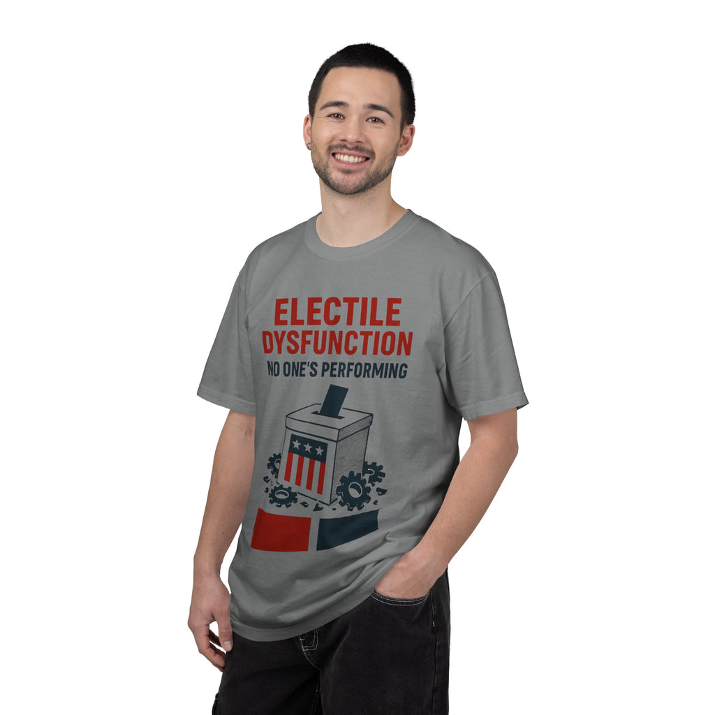 "Electile Dysfunction" Unisex Garment-Dyed T-shirt