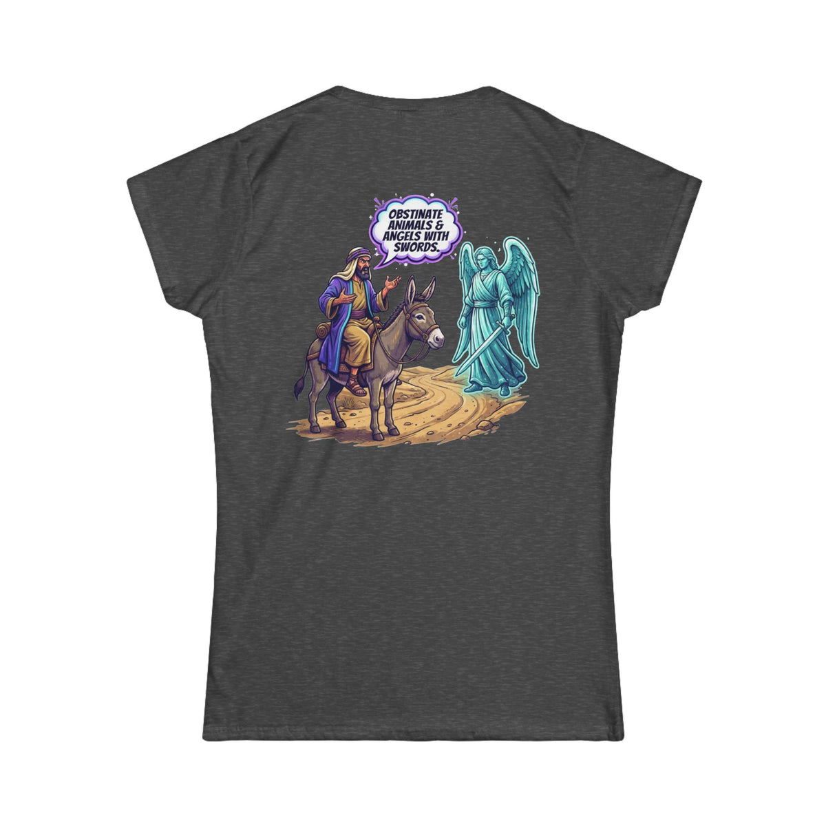 Color: Dark Heather | Good Book Series Obstinate Animals & Angels With Swords Women's Tee