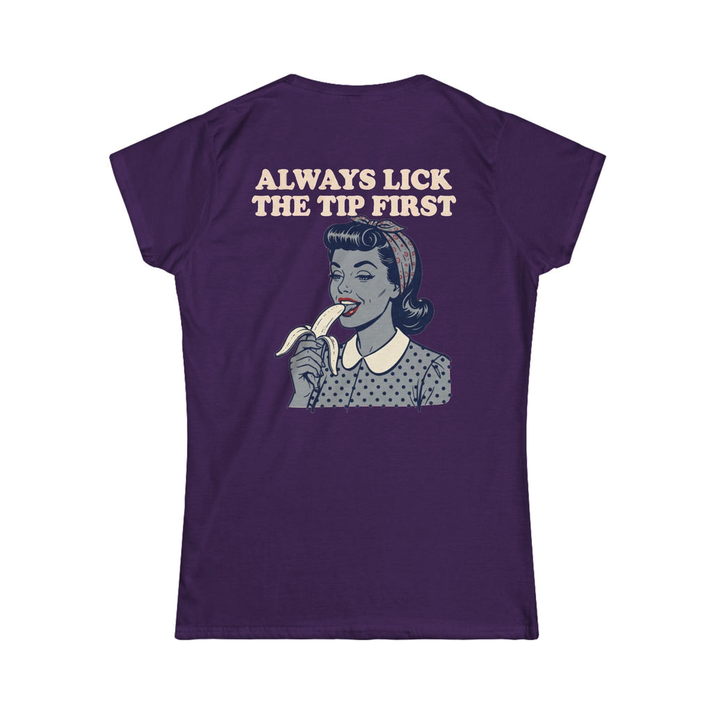 "Always Lick the Tip First" Women's Tee