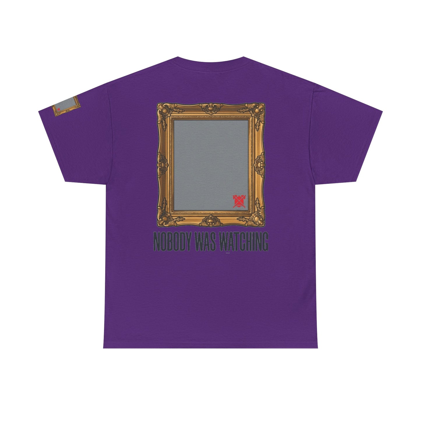 "Nobody Was Watching" Premium Graphic Tee