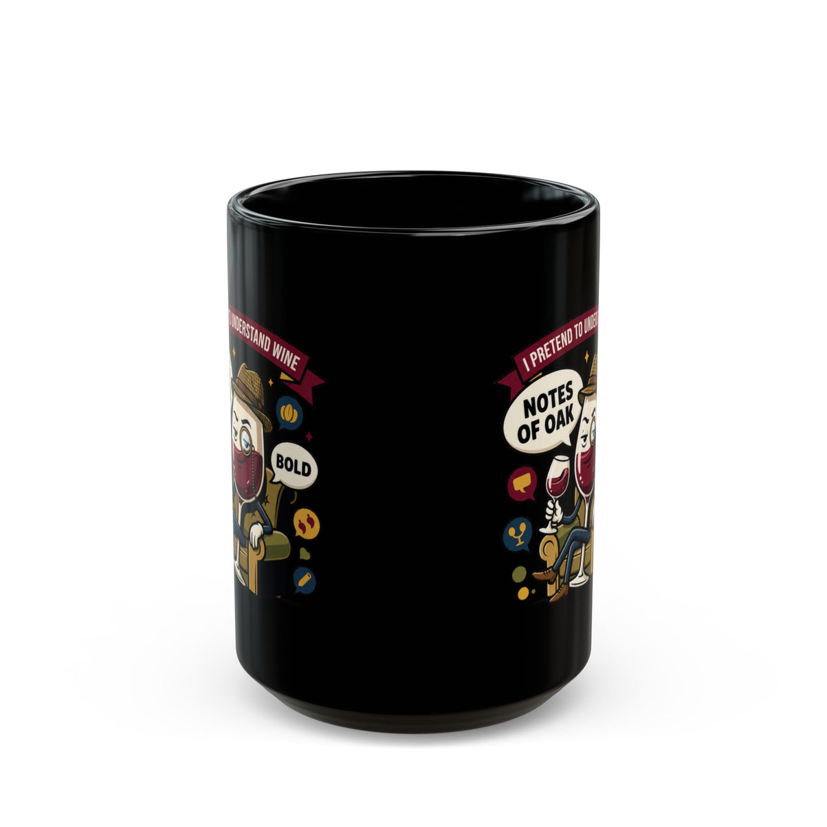 "I Pretend To Understand Wine" Black Ceramic Mug