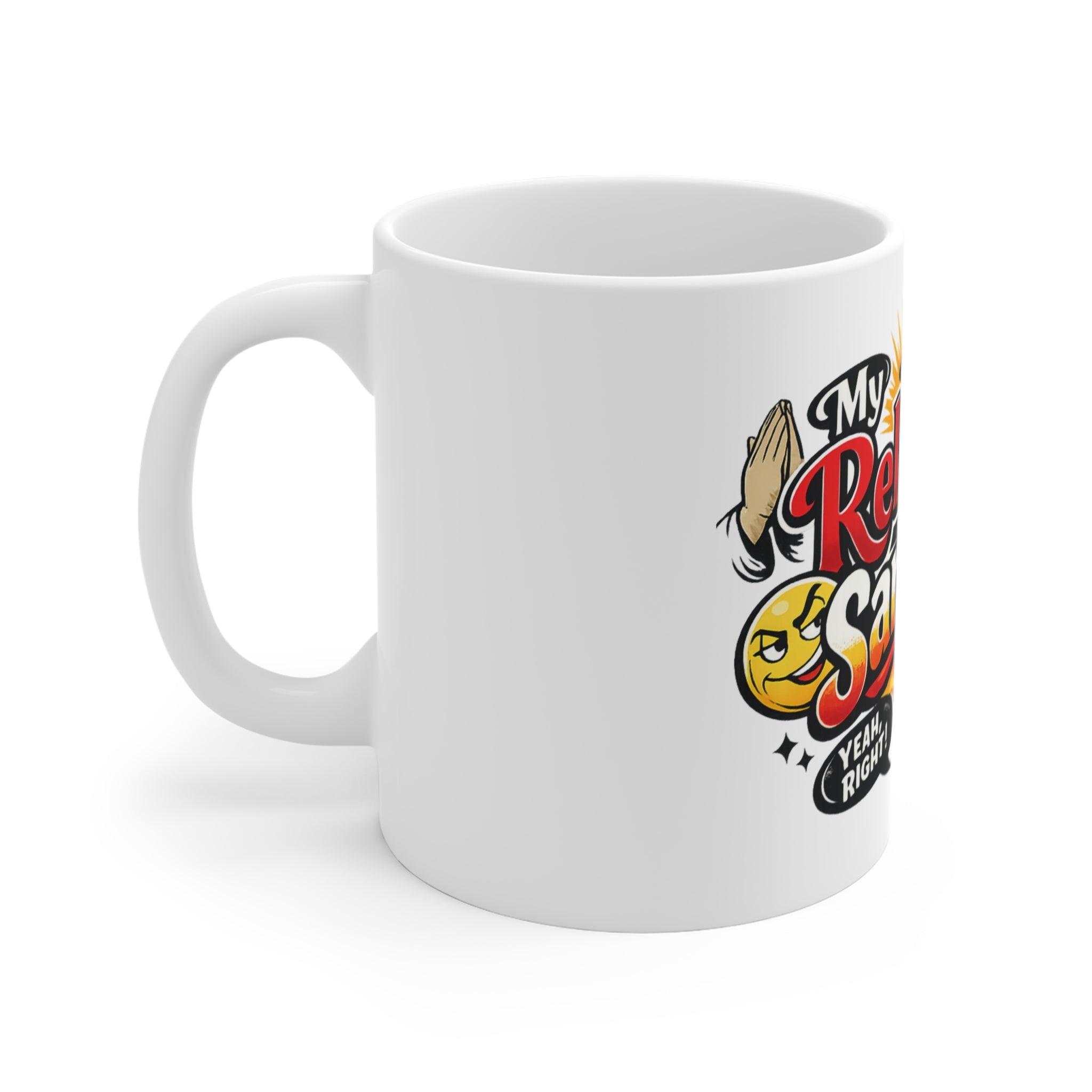 Holy Sarcasm | 11oz Mug