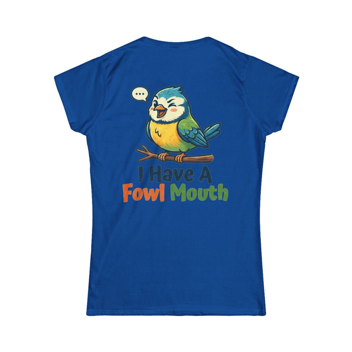 Color: Royal | Fowl Mouth Women's Tee