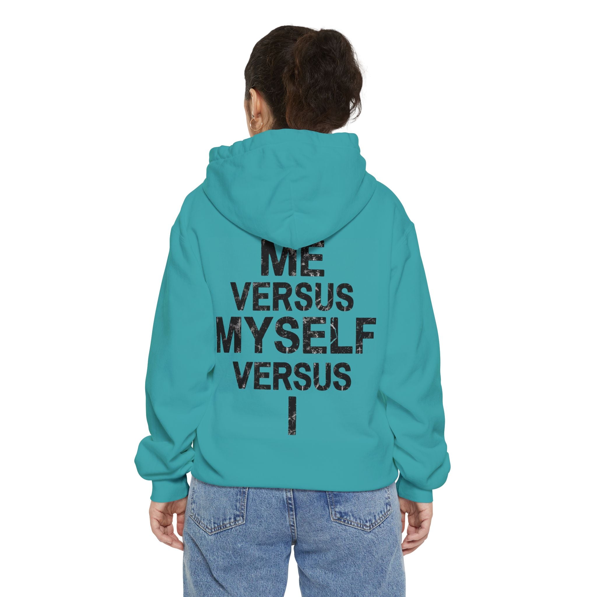 "Me vs Myself vs I" Garment-Dyed Hoodie