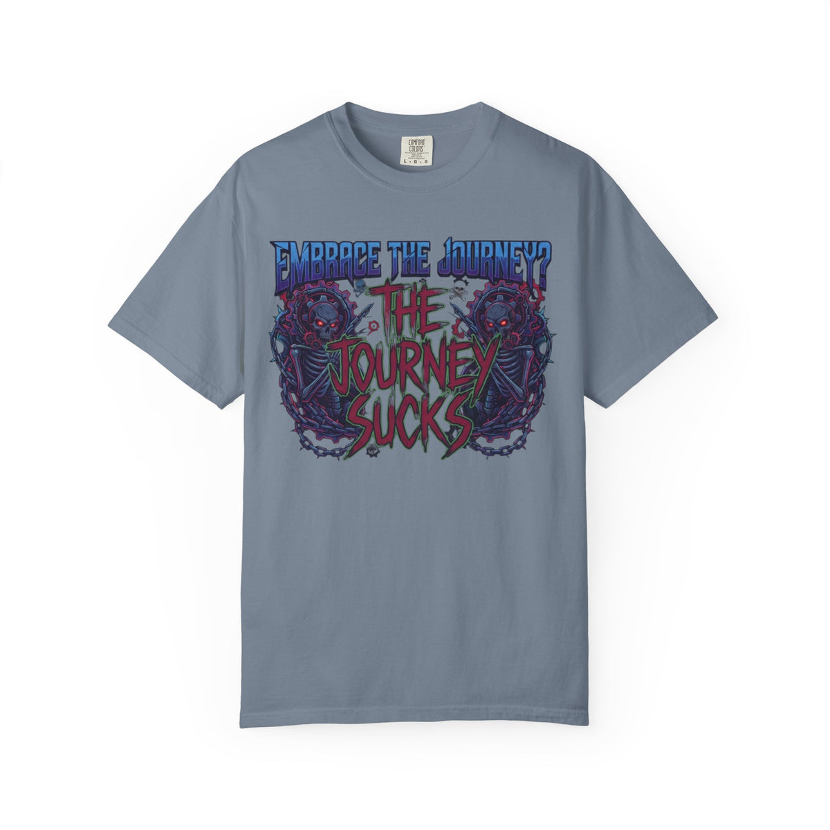 "Embrace the Journey - The Journey Sucks" Unisex Garment-Dyed Tee