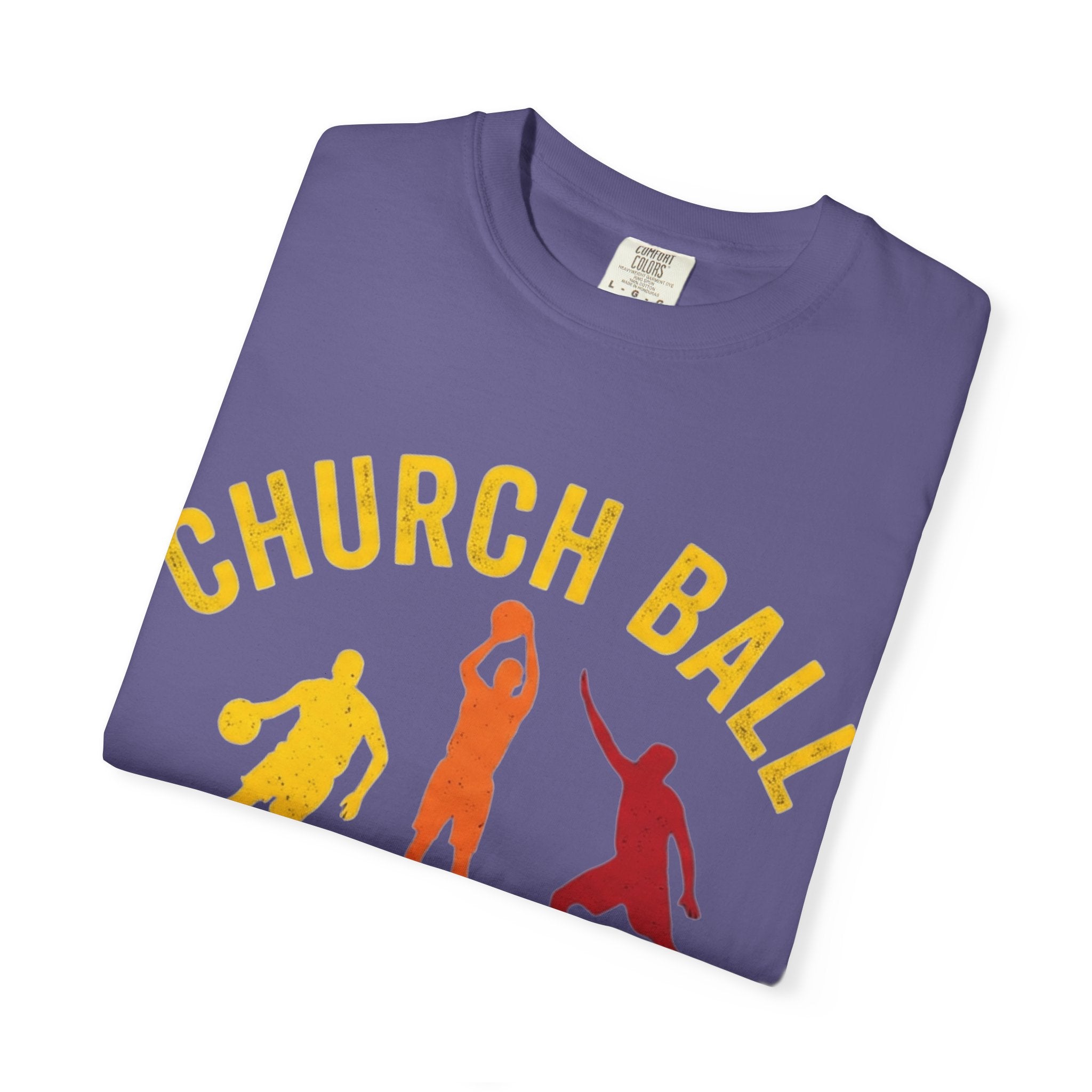 "Church Ball Bench Warmer" Unisex Garment-Dyed T-shirt