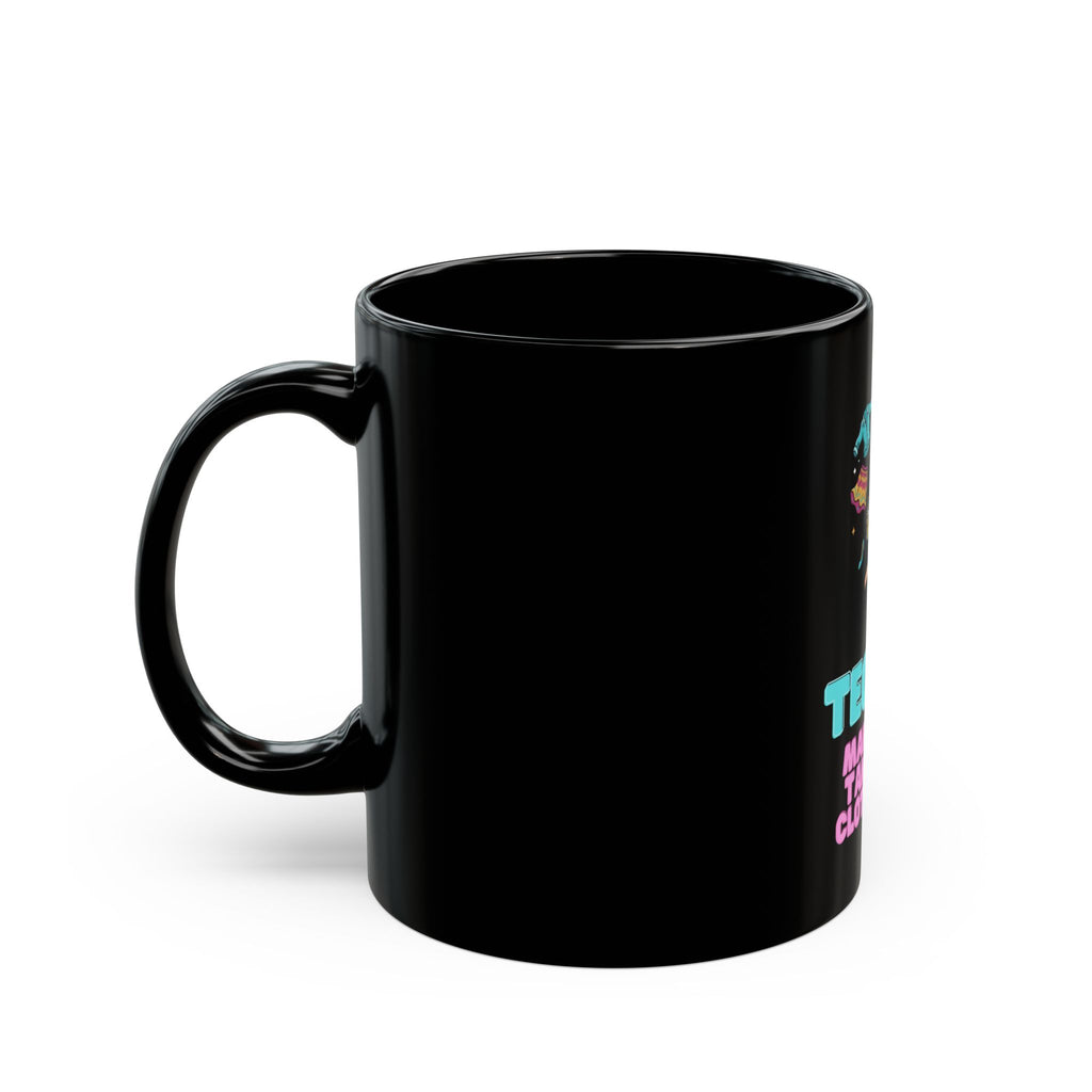 "Tequila Makes You Take Your Clothes Off" Black Ceramic Mug