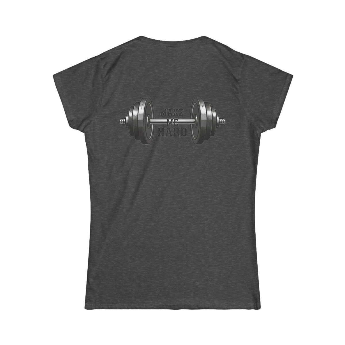 Color: Dark Heather | Make Me Hard Women's Tee