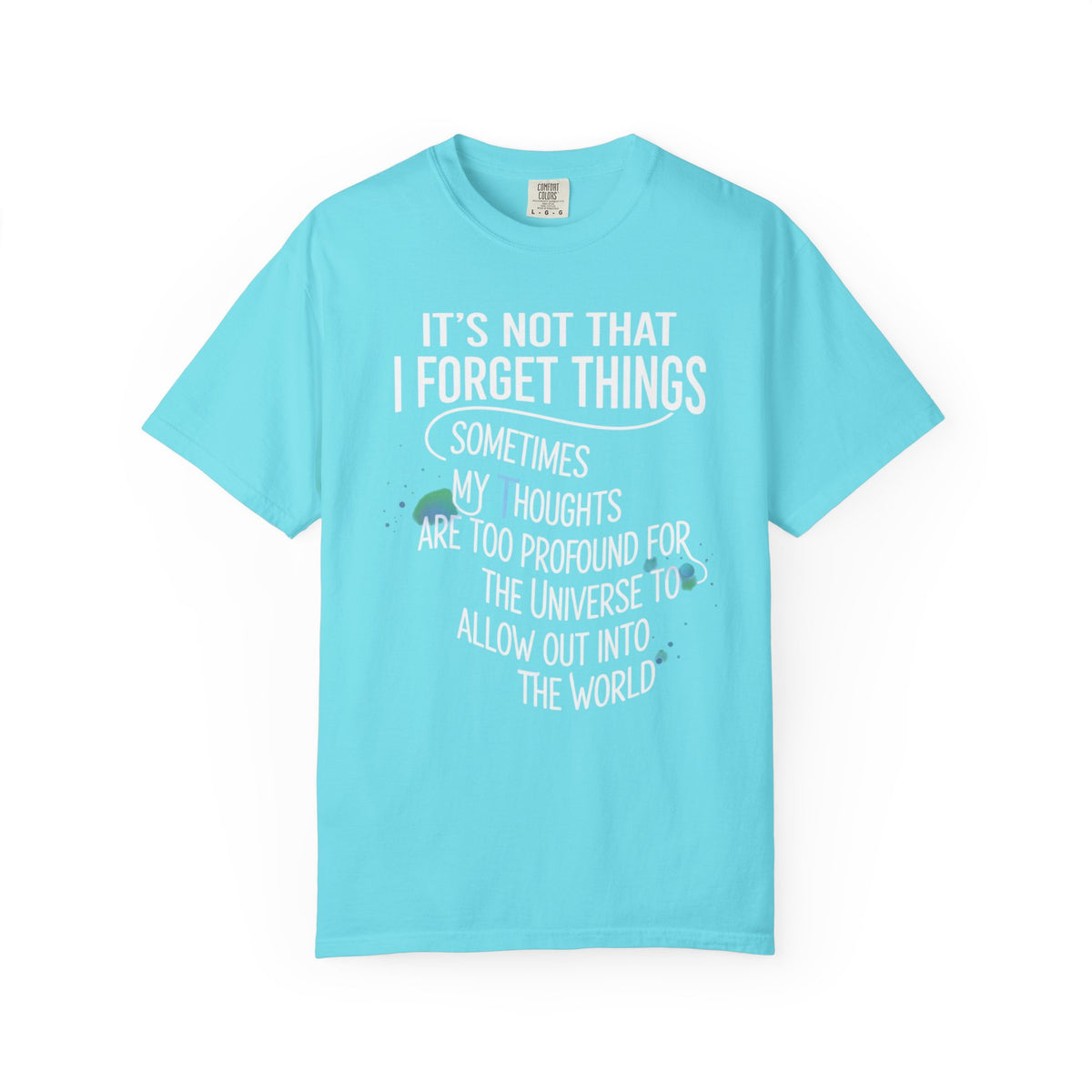 Color: Lagoon Blue | Profound Thoughts 4 Unisex Garment-Dyed T-shirt