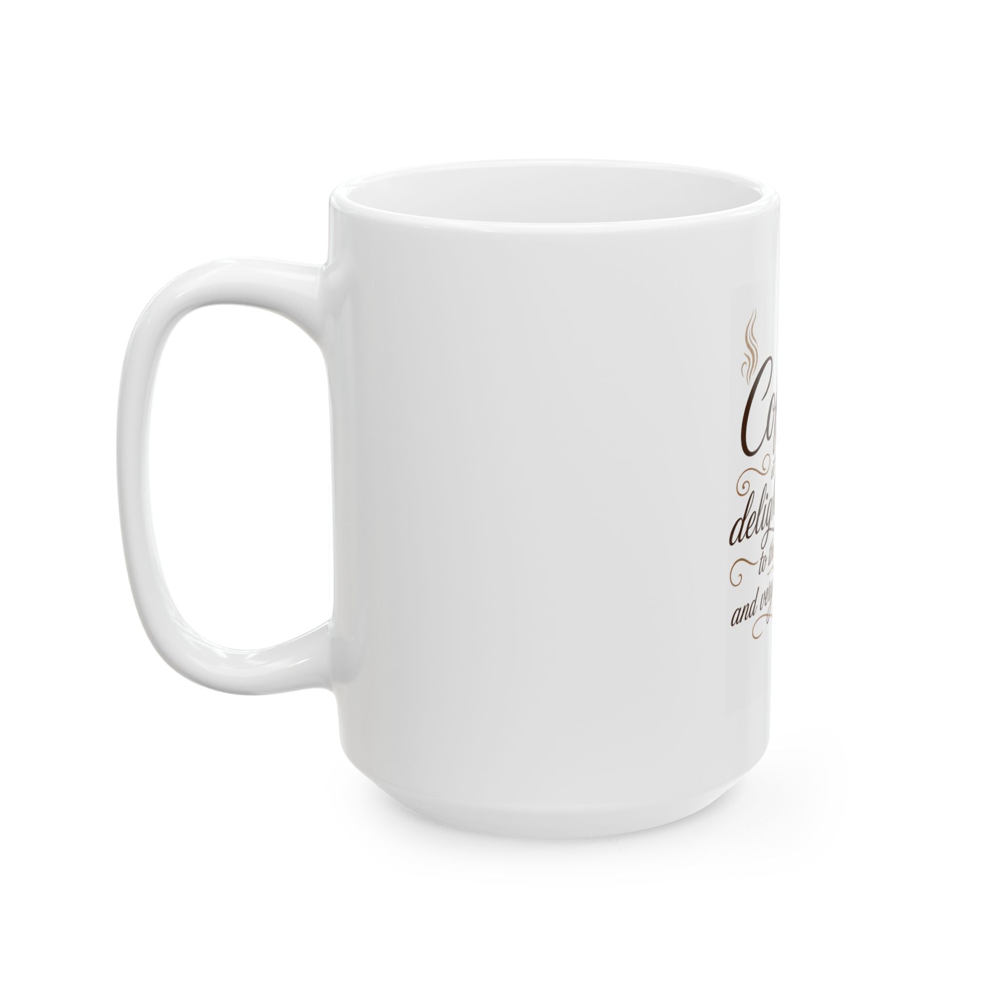 "Coffee is Delightsome" White Ceramic Mug