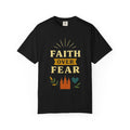 "Faith Over Fear-2" Unisex Garment-Dyed T-shirt