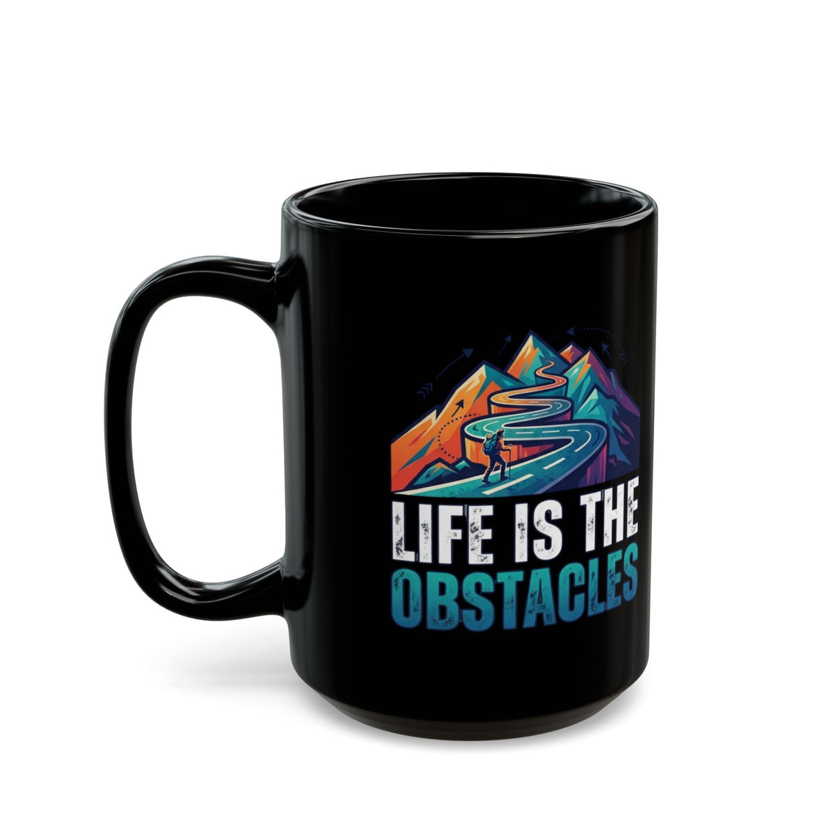 "Life Is The Obstacles" Black Ceramic Mug