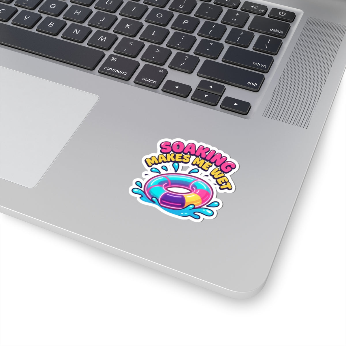 "Soaking Makes Me Wet" Sticker — Main