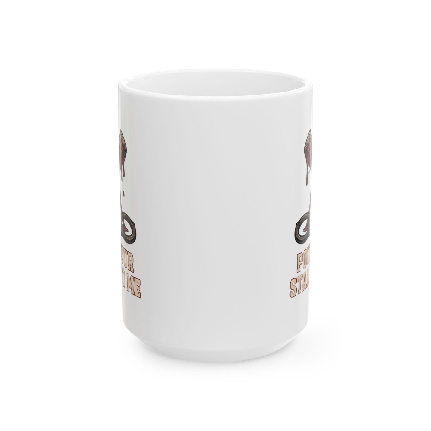 "Pound Your Stake In Me" White Ceramic Mug